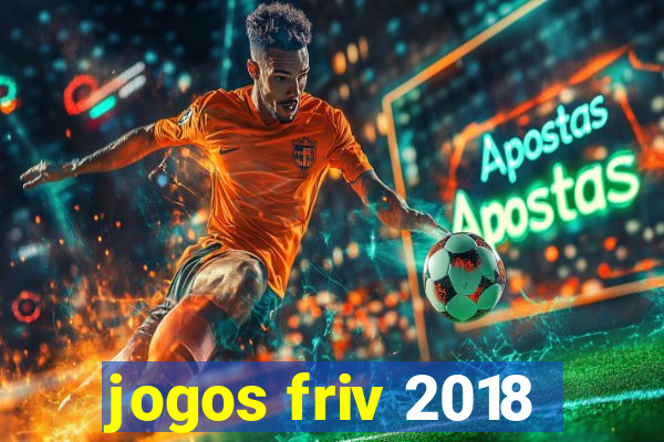 jogos friv 2018